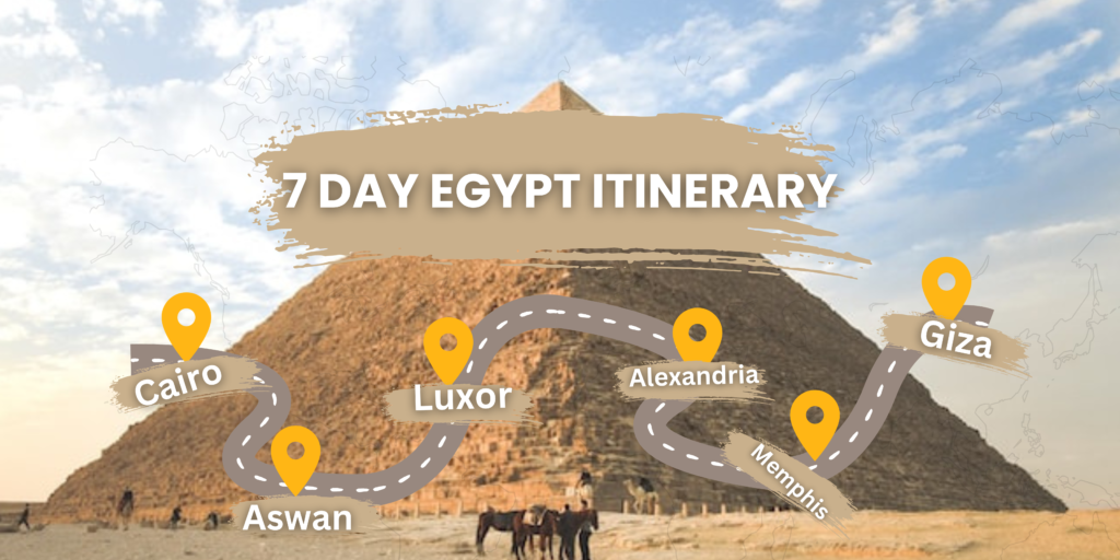 How to Spend Your Holiday In Egypt: 7 Day Egypt Itinerary