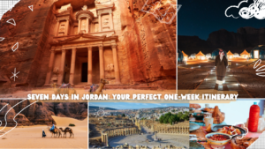 Seven Days in Jordan: Your Perfect One-Week Itinerary