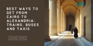 Best Ways to Get from Cairo to Alexandria