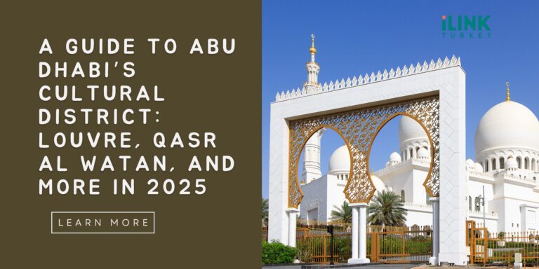A-Guide-to-Abu-Dhabis-Cultural-District-Louvre-Qasr-Al-Watan-and-More-in-2025